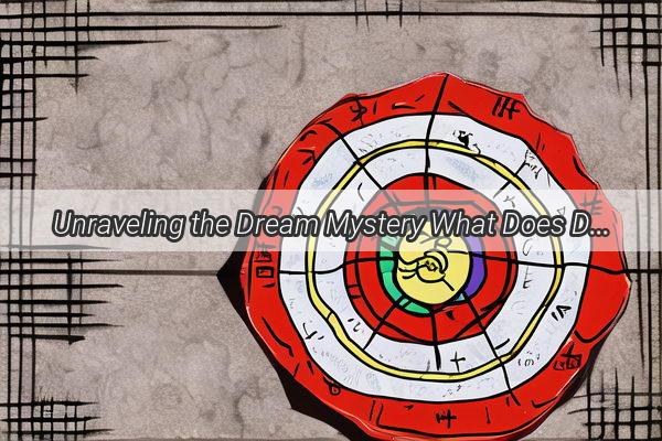 Unraveling the Dream Mystery What Does Dreaming of Hitting Your Sister Mean According to Zhou Gongs Dream Interpretation